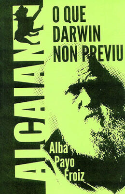 Lee más sobre el artículo Alba Payo Froiz: As frases de “O que Darwin non previu”.